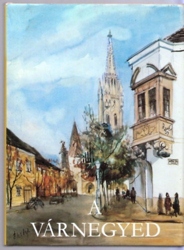 Perehzy-lesdy - A vrnegyed - lesdy Istvn akvarelljeivel