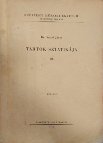 Dr. Szab� J�nos - tart�k statik�jaIII.