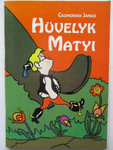 Csongr�di J�nos - H�velyk Matyi