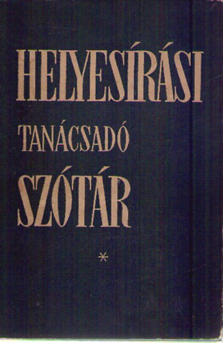 Deme Lszl-Fbin Pl (szerk. - Helyesrsi tancsad sztr