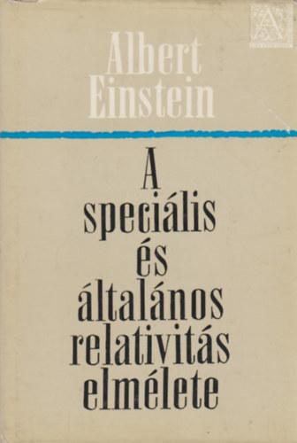 Albert Einstein - A specilis s ltalnos relativits elmlete