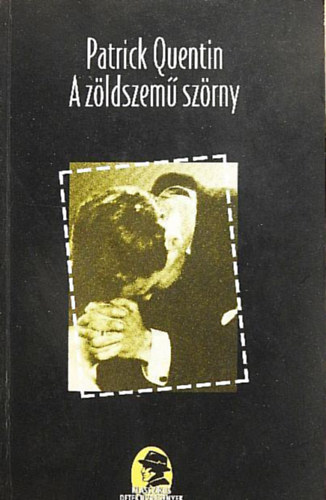 Patrick Quentin - A z�ldszem� sz�rny