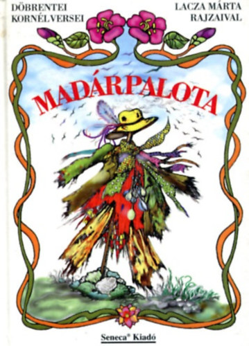Dbrentei Kornl - Madrpalota - Dbrentei Kornl versei Lacza Mrta rajzaival