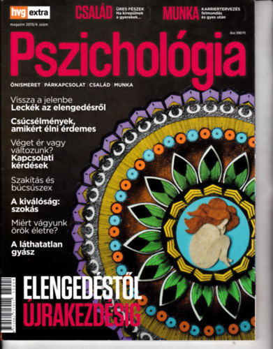 3 db HVG Extra Pszichológia: 2015.nov.:Elengedéstől újrakezdésig + 2021.szept.:Testi és lelki egészség + 2022.június: A z én történetem