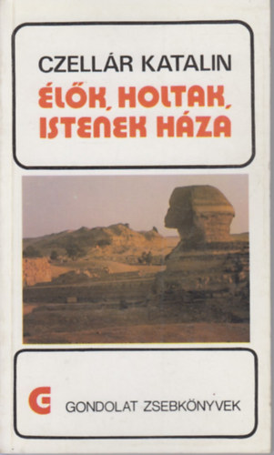 Czellr Katalin - lk, holtak, istenek hza