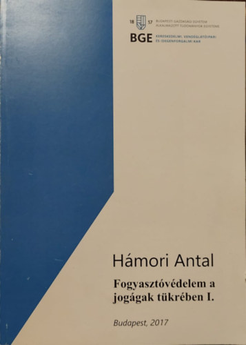 H�mori Antal - Fogyaszt�v�delem a jog�gak t�kr�ben I.