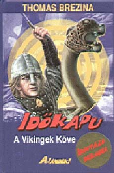 Thomas Brezina - Id�kapu 4. - A vikingek K�ve