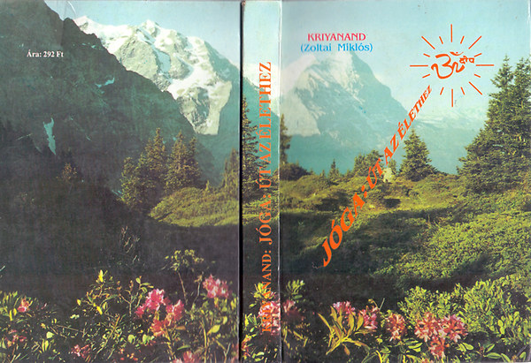 Kriyanand  (Zoltai Mikls) - Jga: t az lethez