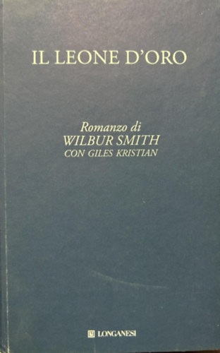 Wilbur Smith - Il leone d'oro