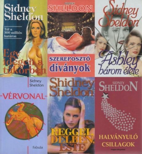 Sidney Sheldon - 6 db Sidney Sheldon krimi: Egy idegen a t�k�rben + Ashley h�rom �lete + V�rvonal + Halv�nyul� csillagok + Reggel, d�lben, este + Szereposzt� d�v�nyok