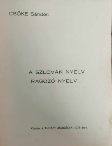 Cske Sndor - A szlovk nyelv ragoz nyelv...