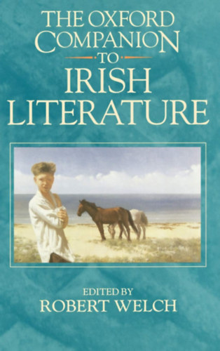 Robert Welch - The Oxford Companion to Irish Literature