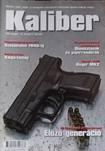 Vass G�bor  (szerk.) - Kaliber - �nv�delmi, vad�sz-, katonai- �s sportfegyverek felhaszn�l�sval hivat�sszer�en foglalkoz� szem�lyek szaklapja / 140.