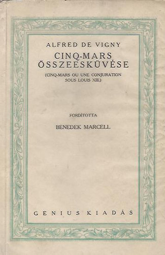 Alfred de Vigny - Cinq-Mars �sszeesk�v�se (Sz�mozott: 938./1500)