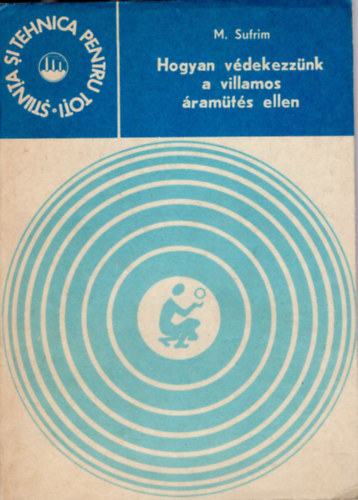 Izsák Imre Mauriciu Sufrim - Hogyan védekezzünk a villamos áramütés ellen
