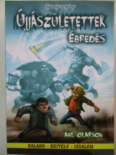 Axl Olafson - �jj�sz�letettek - �bred�s