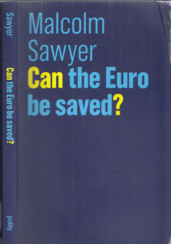Malcolm Sawyer - Can the Euro be saved?
