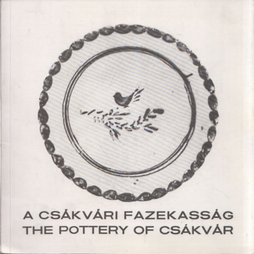 nincs megadva - A cskvri fazekassg (the pottery of Cskvr)