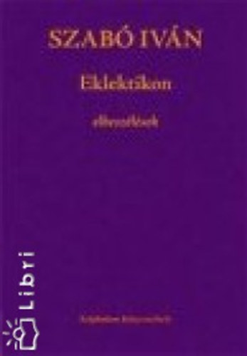 Szab� Iv�n - Eklektikon