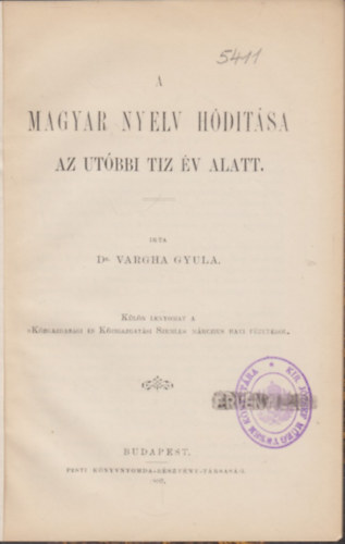 Dr. Varga Gyula - A magyar nyelv hdtsa az utbbi tiz v alatt