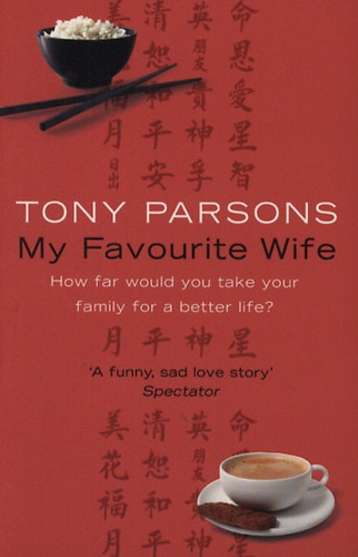 Tony Parsons - My Favourite Wife