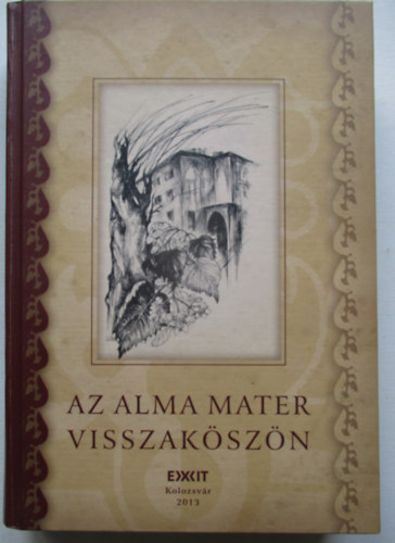 V�r�s Alp�r Istv�n Vita - Az Alma Mater visszak�sz�n