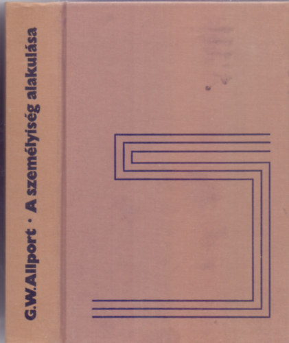 Gordon W. Allport - A szem�lyis�g alakul�sa