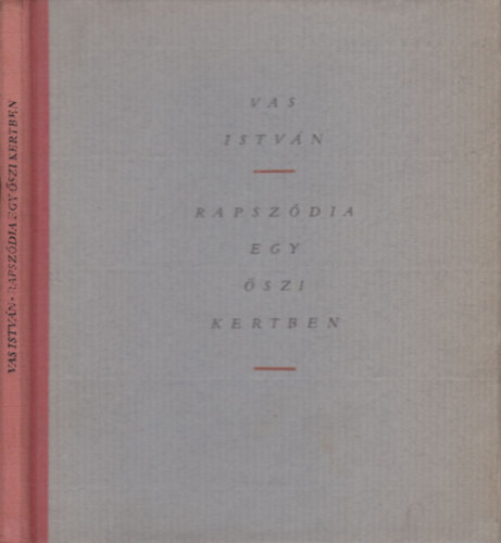Vas Istv�n - Rapsz�dia egy �szi kertben (dedik�lt)