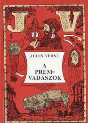 Jules Verne - A prmvadszok.