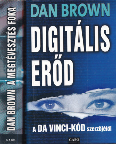 Dan Brown - A megt�veszt�s foka + Digit�lis er�d