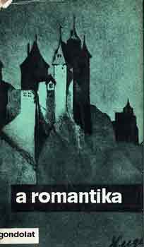 szerk.Horv�th K�roly - A romantika