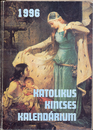Katolikus kincses kalendrium 1996