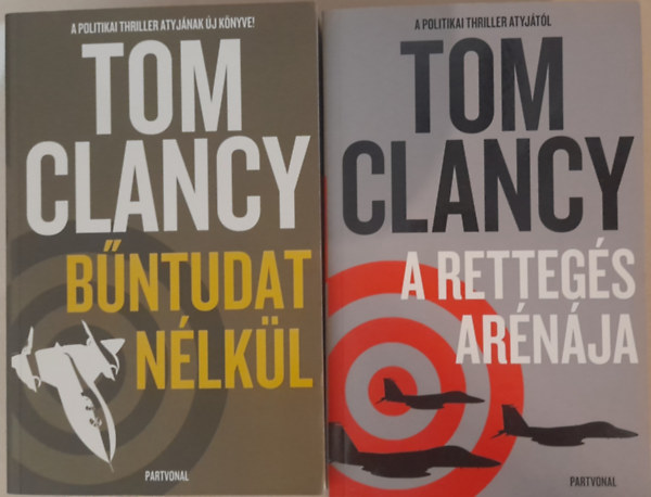 Tom Clancy - 2 db Tom Clancy ktet: A rettegs arnja, Bntudat nlkl