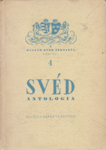 Balogh Barna (szerk.) - Svéd antológia: modern svéd költők versei
