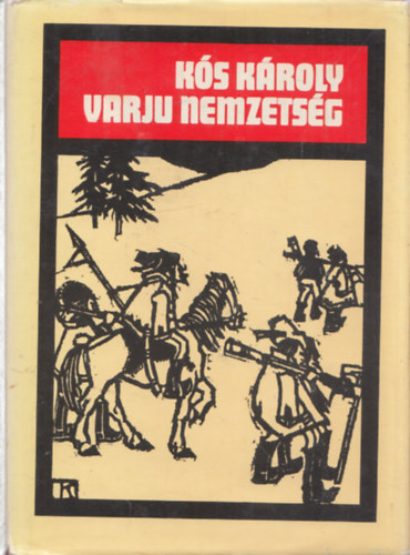 K�s K�roly - Varj�-nemzets�g