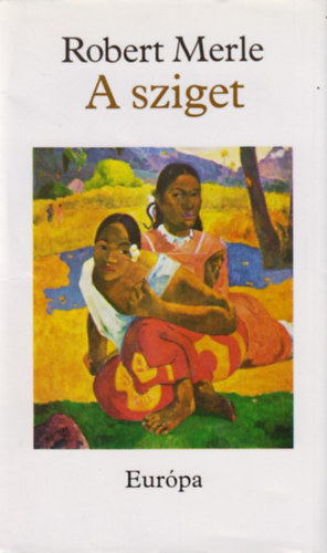 Robert Merle - A sziget