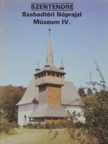 Fzes Endre - Szentendre - Szabadtri Nprajzi Mzeum IV.