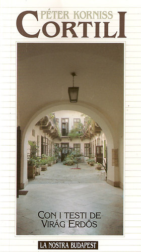 P�ter Korniss - Vir�g Erd�s - Cortili
