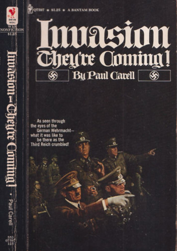 Paul Carell - Invasion -They'Re Coming! (the German Account of the Allied Landings and the 80 Days' Battle for France)