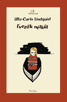 Ulla-Carin Lindquist - Evezk nlkl