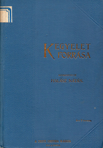 Hal�sz N�t�n - Kegyelet forr�sa (im�k, k�ny�rg�sek �s foh�szok)