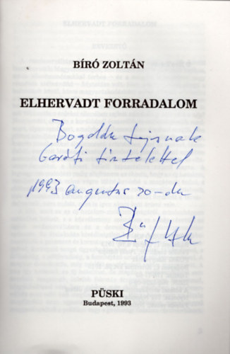 Br Zoltn - Elhervadt forradalom- dediklt