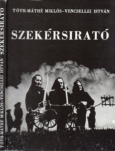 T�th-M�th� Mikl�s; Vencsellei Istv�n - Szek�rsirat� /Novell�k �s k�pek/