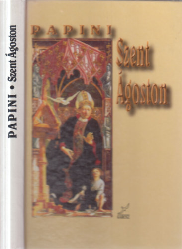 Giovanni Papini - Szent �goston