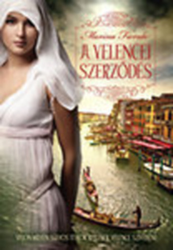 Marina Fiorato - A velencei szerz�d�s