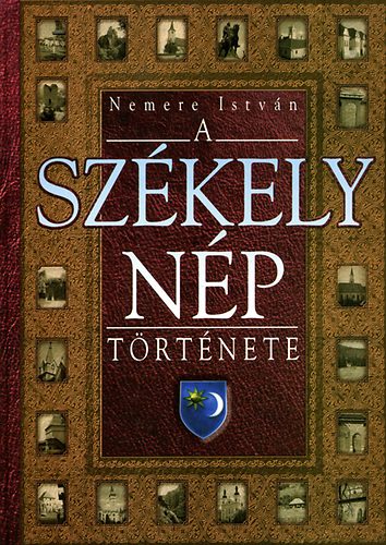 Nemere Istvn - A szkely np trtnete