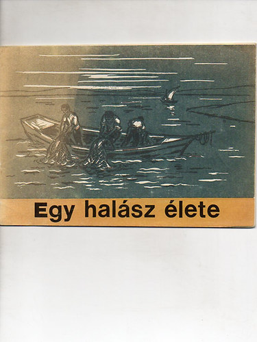Ilse Heukelbach - Egy halász élete