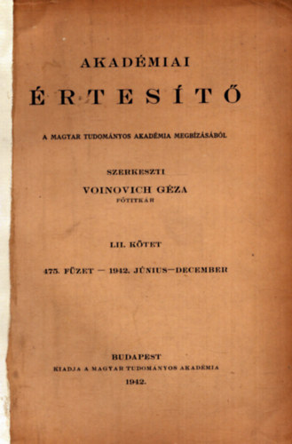 Voinovich Géza (szerk) - Akadémiai értesítő LII. kötet (1942)