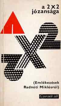 A 2�2 j�zans�ga (Eml�kez�sek Radn�ti Mikl�sr�l) (gyorsul� id�)