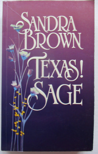 Sandra Brown - Texas! Sage
